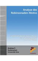 Analyse Des Robinsonaden-Motivs: Anhand Des Werkes "natura Morta. Eine R?mische Novelle" Von Josef Winkler