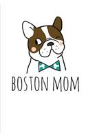 Boston Mom: Red Boston Terrier Cover 6x9 - Blank Lined Journal Notebook for Boston Terrier Lovers-100 pages