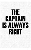 The Captain Is Always Right