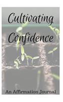 Cultivating Confidence: Affirmation Journal