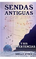 Sendas Antiguas y Sus Advertencias