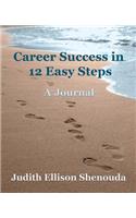 Career Success in 12 Easy Steps