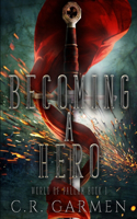 Becoming A Hero