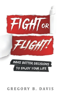 Fight or Flight!
