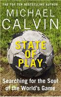 State of Play: The Heartbeat of Modern Football