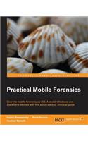 Practical Mobile Forensics