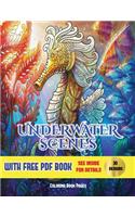 Coloring Book Pages (Underwater Scenes): An adult coloring (colouring) book with 30 underwater coloring pages: Underwater Scenes (Adult colouring (coloring) books)