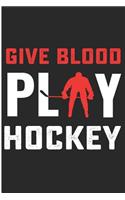 Give Blood Play Hockey