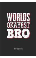 World's Okayest Bro Notebook