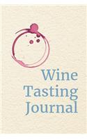 Wine Tasting Journal: Review Notebook for Wine Lovers: Keep a Record of Old Favorites and New Discoveries: Modern Cream Cover with Blue Lettering