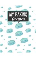 My Baking Recipes: Blank Baking Recipe Book - Blue Macarons