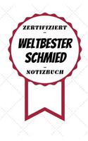 Notizbuch - Zertifiziert - Weltbester - Schmied