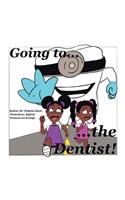 Going to the Dentist