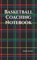 Basketball Coaching Notebook: Basketball Coach Journal for Training Notes, Strategy, Plays Diagrams and Sketches