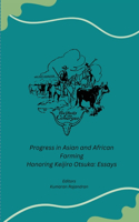 Progress in Asian and African Farming Honoring Keijiro Otsuka