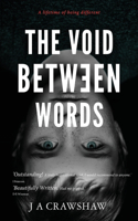 The Void Between Words