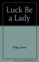 Luck Be a Lady