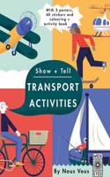 Show + Tell: Transport Activities