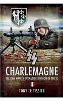 SS Charlemagne: The 33rd Waffen-Grenadier Division of the SS