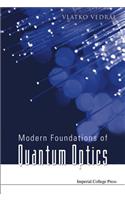 Modern Foundations of Quantum Optics