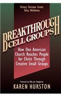 Breakthrough Cell Groups