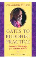 Gates to Buddhist Practice: Essential Teachings of a Tibetan Master