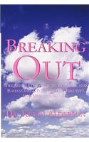 Breaking Out