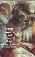 Josiah's Reform and Jeremiah's Scroll