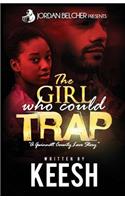 The Girl Who Could Trap