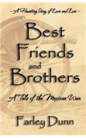 Best Friends and Brothers