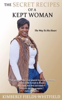 The Secret Recipes of a Kept Woman