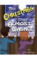 Christmas That Almost Wasn't