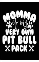 Momma Of My Very Own Pit Bull Pack: Blank Lined Journal Notebook