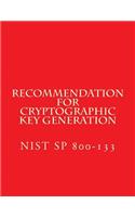 Recommendation for Cryptographic Key Generation Nist Sp 800-133