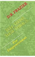 Tell Teens These Things