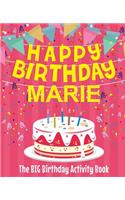 Happy Birthday Marie - The Big Birthday Activity Book