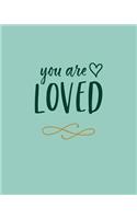 You Are Loved