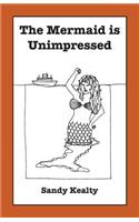 The Mermaid is Unimpressed