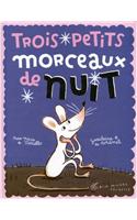 Trois Petits Morceaux de Nuit