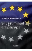 S'il est minuit en Europe: (Documents Francais)