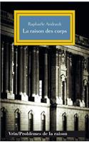 La Raison Des Corps