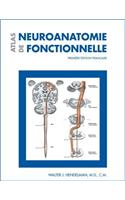 Atlas de Neuroanatomie Fonctionnelle: Premiere Edition Francaise