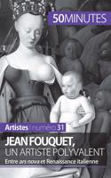 Jean Fouquet, un artiste polyvalent: Entre ars nova et Renaissance italienne