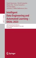 Intelligent Data Engineering and Automated Learning – IDEAL 2023