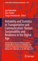 Reliability and Statistics in Transportation and Communication: Human Sustainability and Resilience in the Digital Age