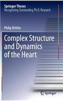 Complex Structure and Dynamics of the Heart: (Springer Theses)