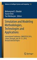 Simulation and Modeling Methodologies, Technologies and Applications