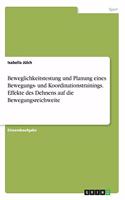 Beweglichkeitstestung und Planung eines Bewegungs- und Koordinationstrainings. Effekte des Dehnens auf die Bewegungsreichweite