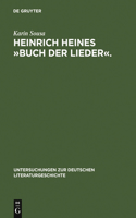 Heinrich Heines »Buch Der Lieder«.: Differenzen Und Die Folgen(131 Untersuchungen Zur Deutschen Literaturgeschichte)