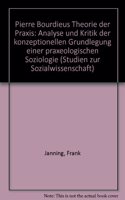Pierre Bourdieus Theorie Der Praxis